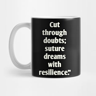 Motivation for surgery students Mug